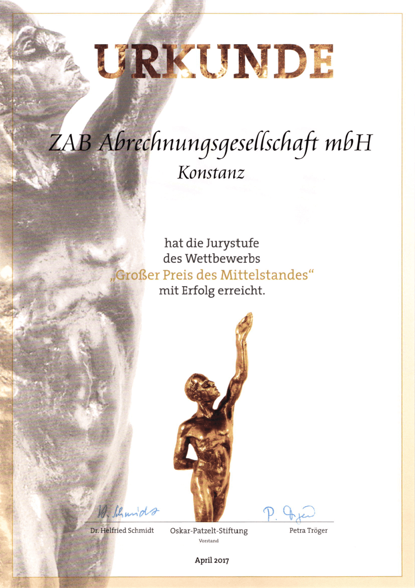 Urkunde Oskar Patzelt Stiftung - Jurystufe 2017 Die Oskar-Patzelt-Stiftung beurkundet die erfolgreiche Nomierung der ZAB zur Teilnahme am „Großer Preis des Mittelstandes”.