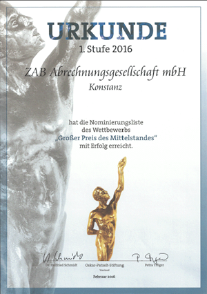 Großer Preis des Mittelstandes Die Oskar-Patzelt-Stiftung beurkundet die erfolgreiche Nomierung der ZAB zur Teilnahme am „Großer Preis des Mittelstandes”.